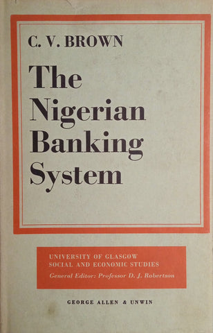 The Nigerian Banking System | C.V. Brown