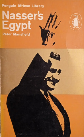Nasser's Egypt | Peter Mansfield