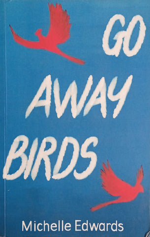 Go Away Birds | Michelle Edwards