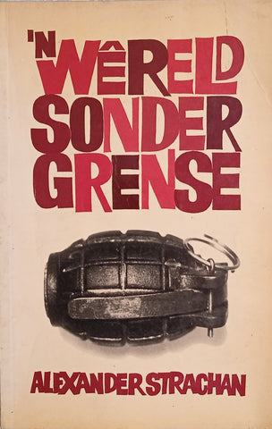 'n Wêreld Sonder Grense [Afrikaans] | Alexander Strachan