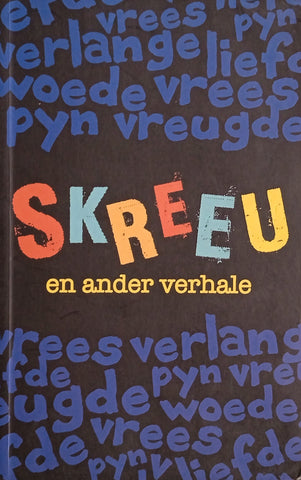 Skreeu en Ander Verhale [Afrikaans] | Marieta Nel and Adinda Vermaak (comp.)