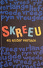 Skreeu en Ander Verhale [Afrikaans] | Marieta Nel and Adinda Vermaak (comp.)