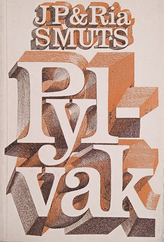 Pylvak [Afrikaans] | J.P. & Ria Smuts (comp.)