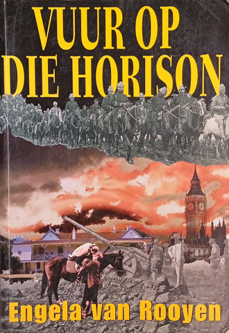 Vuur Op die Horison [Afrikaans] | Engela van Rooyen