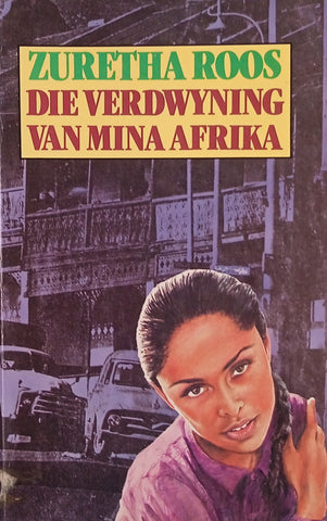 Die Verdwyning van Mina Afrika [Afrikaans] | Zuretha Roos