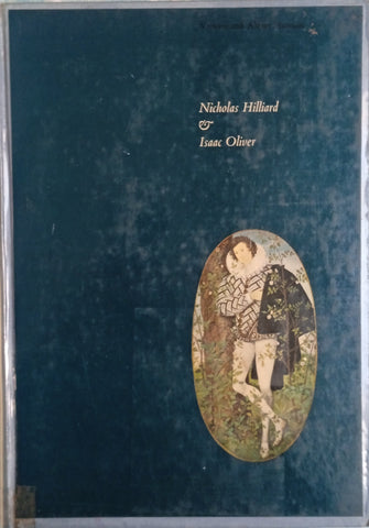 Nicholas Hilliard and Isaac Oliver | Graham Reynolds