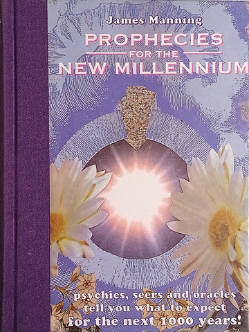Prophecies for the New Millennium | James Manning