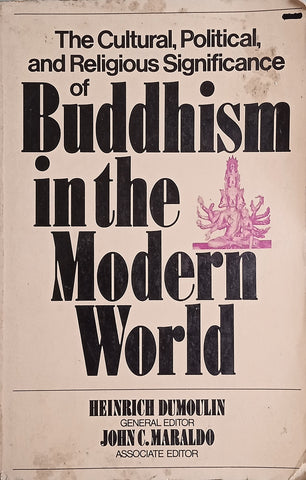 The Cultural, Political, and Religious Significance of Buddhism in the Modern World | Heinrich Dumoulin (ed.)