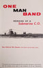 One Man Band: Memoirs of a Submarine C.O. | Rear-Admiral Ben Bryant