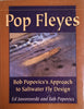 Pop Fleyes: Bob Popovic's Approach to Saltwater Fly Design | Ed Jaworowski and Bob Popovics