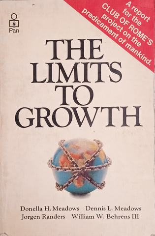 The Limits to Growth | Donella H. Meadows, Dennis L. Meadows, Jorgen Randers, William W. Behrens III