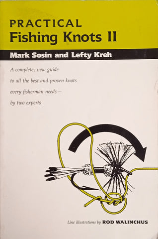 Practical Fishing Knots II | Mark Sosin and Lefty Kreh