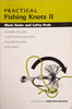 Practical Fishing Knots II | Mark Sosin and Lefty Kreh