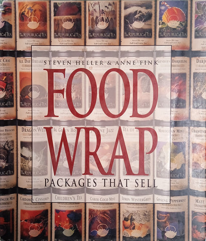 Food Wrap: Packages That Sell | Steven Heller & Anne Fink
