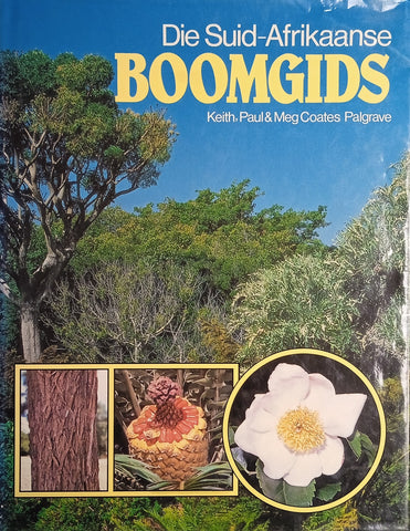 Die Suid-Afrikaanse Boomgids [Afrikaans] | Keith, Paul & Meg Coates Palgrave
