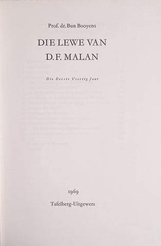 Die Lewe van D.F. Malan: Die Eerste Veertig Jaar [Afrikaans] | Prof. Dr. Bun Booyens