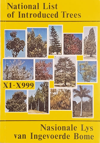 National List of Introduced Trees X1-X999 Nasionale Lys van Ingevoerde Bome [Afrikaans/English] | F. von Breitenbach (comp.)