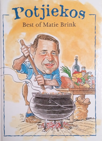 Potjiekos: The Best of Matie Brink | Matie Brink