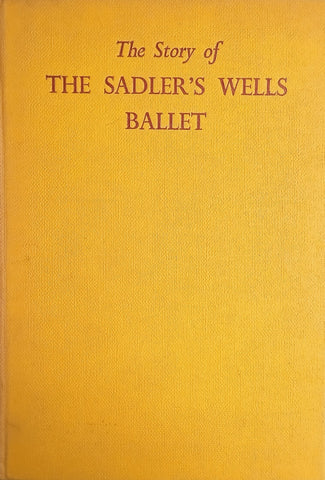 The Story of The Saddler's Wells Ballet | Hugh Fisher
