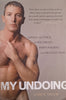 My Undoing: Love in the Thick of Sex, Drugs, Pornography, and Prostitution | Aiden Shaw