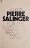 For the Eyes of the President Only | Pierre Salinger
