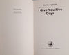 I Give You Five Days | Clare Curzon