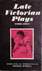 Late Victorian Plays 1890-1914 | George Rowell (ed.)