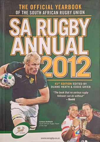 Sasol SA Rugby Annual 2012 | Duanne Heath and Eddie Grieb (eds.)
