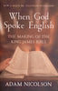 When God Spoke English: The Making of the King James Bible | Adam Nicolson