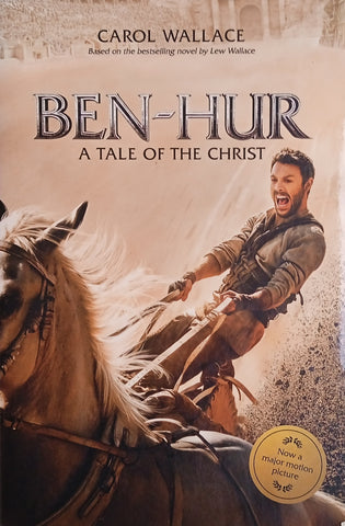 Ben-Hur: A Tale of the Christ | Carol Wallace