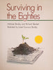 Surviving in the Eighties | Michael Boddy and Richard Beckett, Illustrated by Janet Dawson Boddy