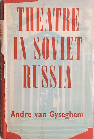 Theatre in Soviet Russia | André van Gyseghem