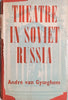Theatre in Soviet Russia | André van Gyseghem