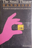 The Small Theatre Handbook: A Guide to Management and Production | Joann Green