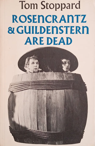 Rosenkrantz and Guildenstern are Dead | Tom Stoppard