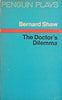 The Doctor's Dilemma | Bernard Shaw