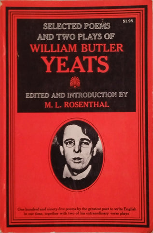 Selected Poems and Two Plays of William Butler Yeats | M.L. Rosenthal (ed.)