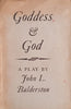 Goddess and God, a Play | John L. Balderston