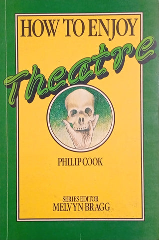 How to Enjoy Theatre | Philip Cook