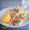 Fact and Fresh: Quick Recipes for Busy Lives | Louise Pickford