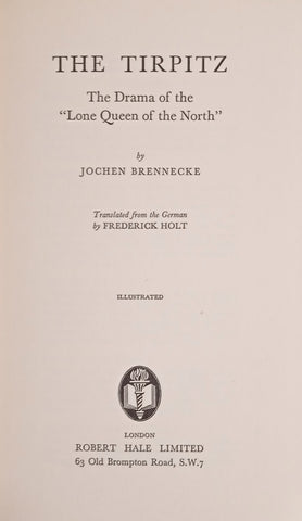 The Tirpitz: The Drama of the "Lone Queen of the North" | Jochen Brennecke