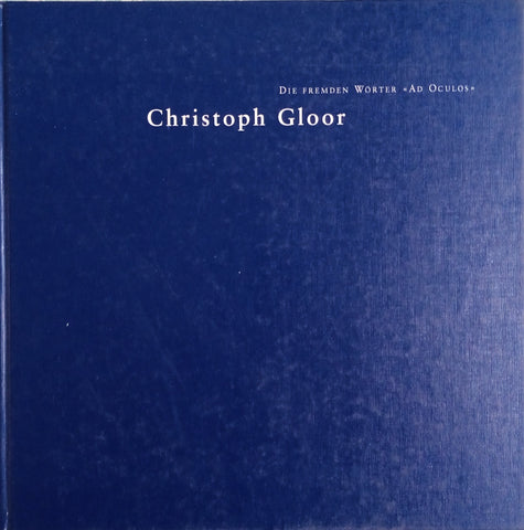 Christoph Gloor Die Fremden Wörter Ad Oculos [German] | Georg Kreisler (ed.)