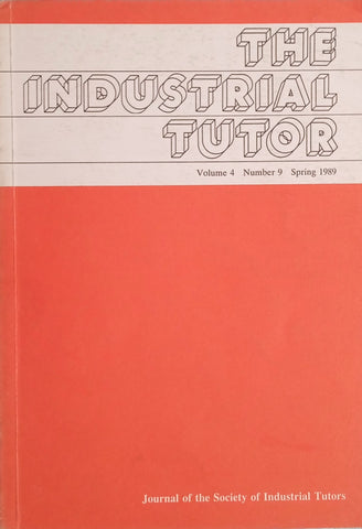 The Industrial Tutor, Volume 4, Number 9, Spring 1989 | Bruce Spencer (ed.)