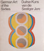 German Art of the Sixties/Duitse Kuns van die Sestiger Jare [English/Afrikaans] [Catalogue for Exhibition]