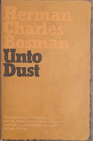 Unto Dust | Herman Charles Bosman