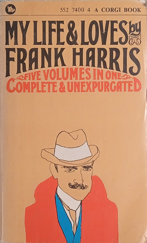 My Life and Loves: Five Volumes in One, Complete and Unexpurgated | Frank Herbert