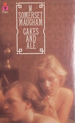Cakes and Ale | W. Somerset Maugham