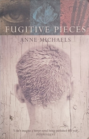 Fugitive Pieces | Anne Michaels