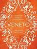 Veneto: Recipes from an Italian Country Kitchen | Valeria Necchio