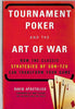 tournament poker and the art of war | David Apostolico